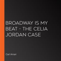 Broadway_is_My_Beat_-_the_Celia_Jordan_Case